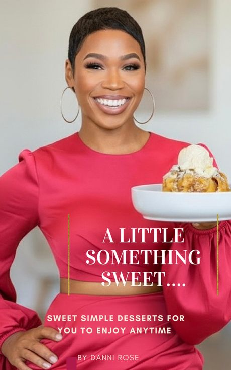 A little something sweet- Danni’s Daily Dishes