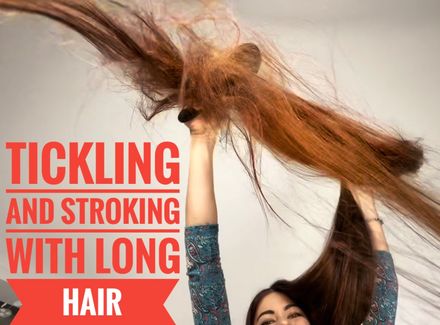 Tickling and stroking with long hair