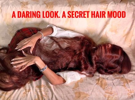 A DARING LOOK. A SECRET HAIR MOOD