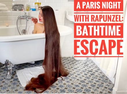 A Paris Night with Rapunzel: Bathtime escape