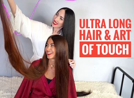 Mila &amp; Aliia-Ultra long hair &amp; Art of Touch