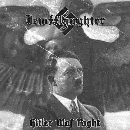 Jewsslaughter - Hitler Was Right (CD)