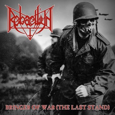 Rebaelliun - Bringer of War (The Last Stand) (CD)