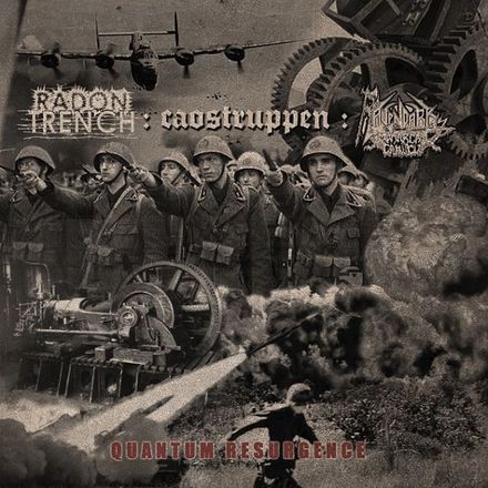 Radon Trench / Caostruppen / Ravendark&#x27;s Monarchal Canticle - Quantum Resurgence (CD)