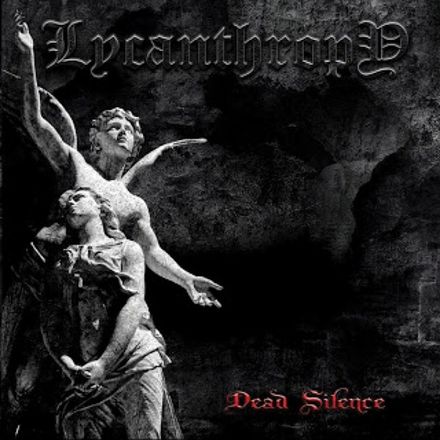 Lycanthropy - Dead Silence (CD)