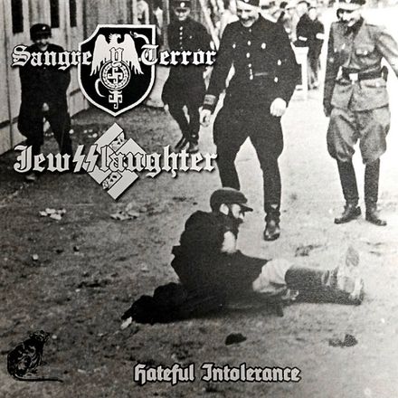 Sangre y Terror / Jewsslaughter - Hateful Intolerance (CD)
