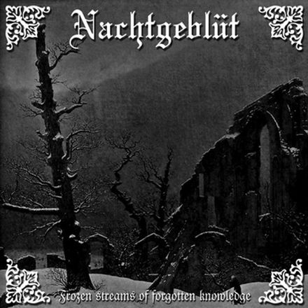 Nachtgeblüt - Frozen Streams of Forgotten Knowledge (CD)