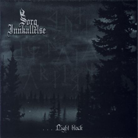 Sorg Inkallelse - ...Night Balck (CD)