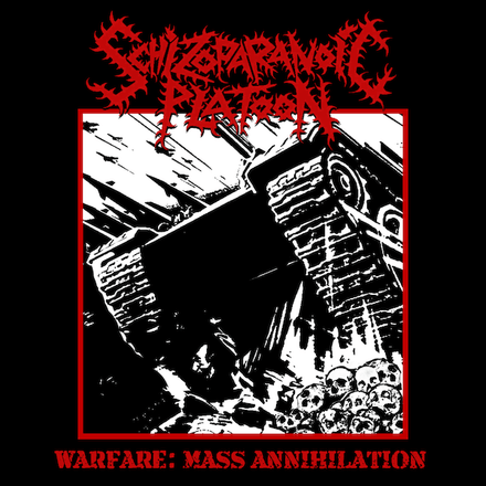 Schizoparanoic Platoon - Warfare: Mass Annihilation (CD) 