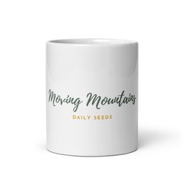 Moving Mountains Morning Coffee Mug