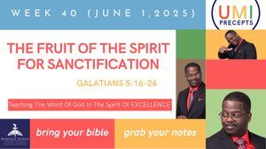 The fruit of the Spirit for Sanctification