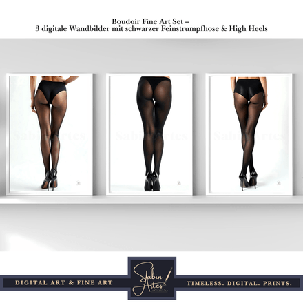 Boudoir Fine Art Set – 3 digitale Wandbilder mit schwarzer Feinstrumpfhose &amp; High Heels