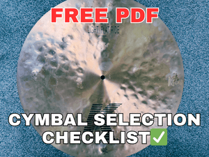 Cymbal Selection Checklist for Drummers (FREE Download)