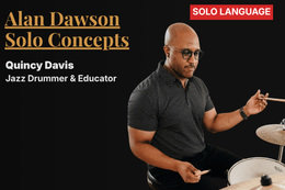 Exploring Two Alan Dawson Solo Concepts