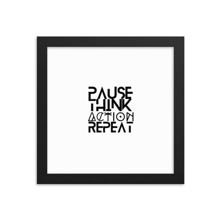 Pause, Think, Action, Repeat 