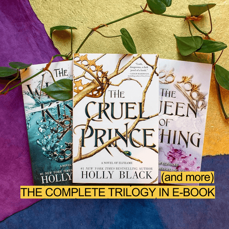 Cruel Prince Trilogy (E-book) by Holly Black (Folk of Air)