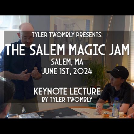 Tyler Twombly Coin Magic Lecture - Salem Magic Jam June 1st 2024