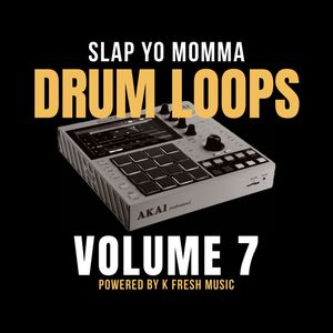 Slap Yo Momma Drum Loops Vol. 7