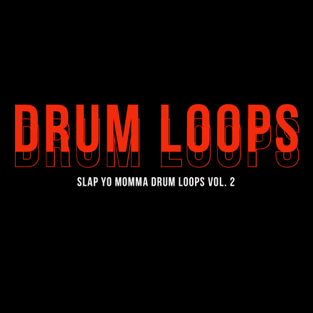 Slap Yo Momma Drum Loops Vol 2