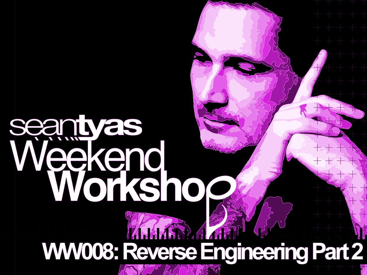 Weekend Workshop WW008 - Reverse Engineering Part 2