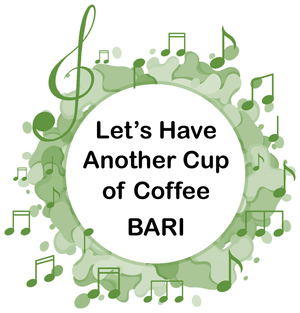 Let&#x27;s Have Another Cup of Coffee BARI