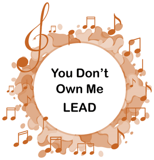 You Don&#x27;t Own Me LEAD