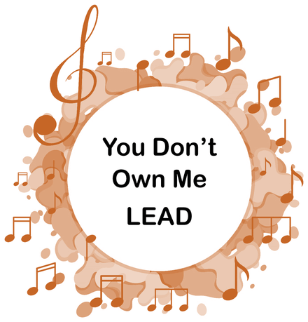 You Don&#x27;t Own Me LEAD