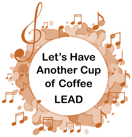 Let&#x27;s Have Another Cup of Coffee LEAD