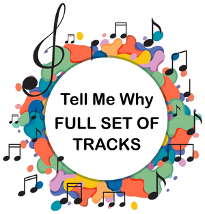 Tell Me Why FULL SET OF TRACKS