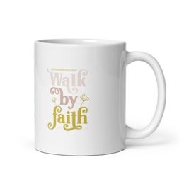 Walk by Faith Mug