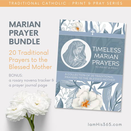 Marian Prayer Bundle | Print and Pray | Printable Traditional Catholic Prayers to Our Blessed Mother
