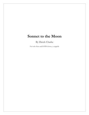 Sonnet to the Moon (for SATB chorus, a cappella, and solo flute)