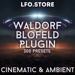 Waldorf Blofeld Plugin - 300 Cinematic &amp; Ambient presets Bundle