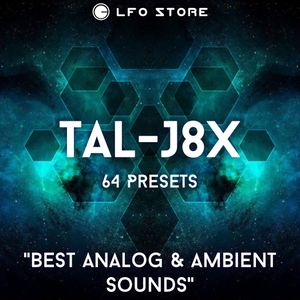 TAL-J-8X - "Best Analog &amp; Ambient Sounds" 64 Presets