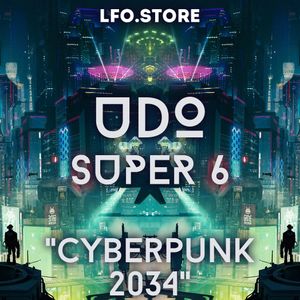 UDO Super 6 - &quot;Cyberpunk 2034&quot; Soundset