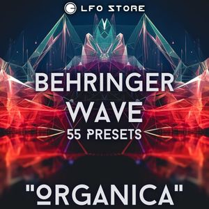 Behringer Wave - "Organica" Soundset  55 Presets