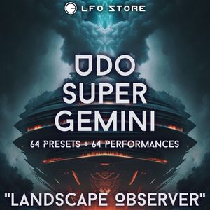 Udo Super Gemini - "Landscape Observer" Soundset 64 Presets + 64 Performances