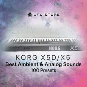 Korg X5/X5D -  Iconic &amp; Vintage Analog Sounds 100 Presets