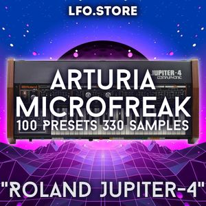 Arturia MicroFreak - &quot;Roland Jupiter-4&quot; Soundset 100 Presets 330 Samples