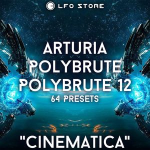 Arturia PolyBrute/PolyBrute 12 - "Cinematica" Soundset 64 Presets