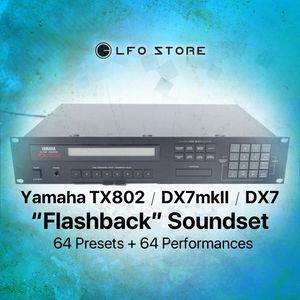 Yamaha TX802/DX7mkII/DX7 “Flashback” Soundset 128 Sounds
