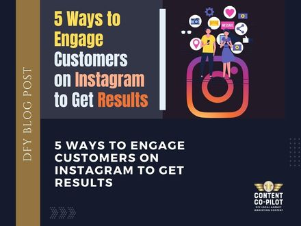 5 Ways to Engage Customers on Instagram to Get Results