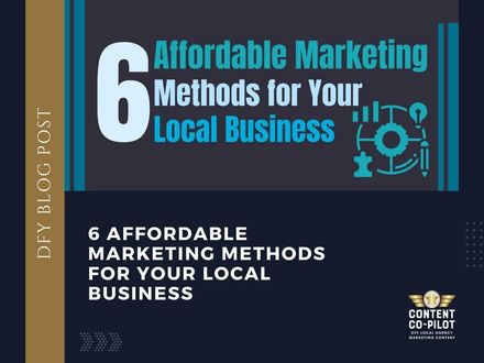 6 Affordable Marketing Methods for Your Local Business