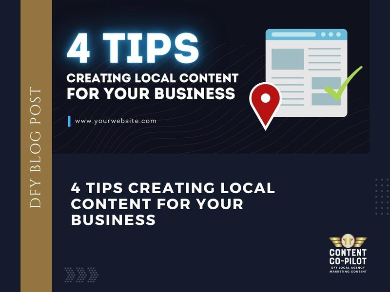4 Tips Creating Local Content For Your Business