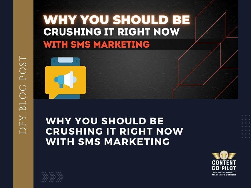 Why You Should Be Crushing It Right Now With SMS Marketing