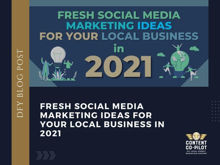 Fresh Social Media Marketing Ideas For Your Local Business in 2021