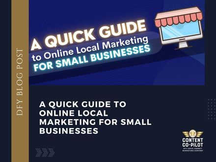 A Quick Guide To Online Local Marketing For Small Businesses