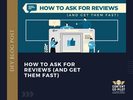 How to Ask for Reviews (And Get Them Fast)