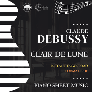 Clair De Lune by Claude Debussy – Instant Download PDF Piano Sheet Music