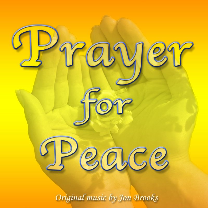 Prayer for Peace (Piano Solo Sheet Music) Jon Brooks (PDF) Notation Download